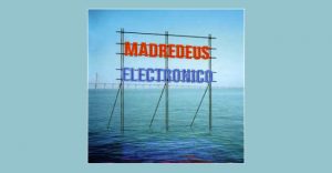 Madredeus - Madredeus Electronico