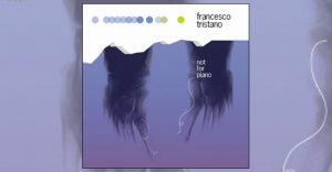 Tristano Francesco - Not for piano