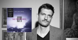 Roland Appel - Talk To Your Angel
