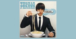 Thomas Fersen - Un Poil Dans La Choucroute