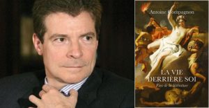 Antoine Compagnon - La vie derrière soi