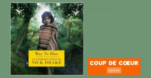 Nick Drake - Way to blue
