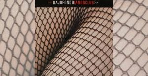Bajofondo - Bajofondo tango club