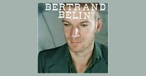 Bertrand Belin - Bertrand Belin