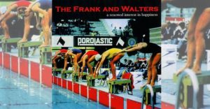 Frank & Walters, the - A renewed intersest in happiness