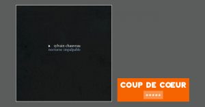 Sylvain Chauveau - Nocturne impalpable