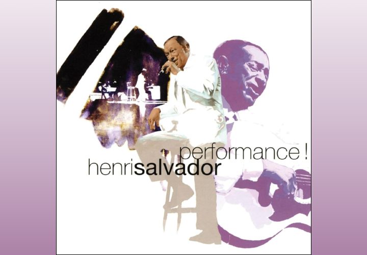 Henri Salvador “Performance !”