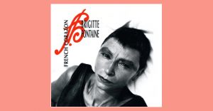 Brigitte Fontaine - French Corazon