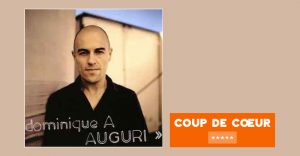 Dominique A - Auguri