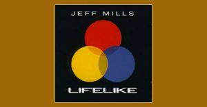Jeff Mills - Lifelike