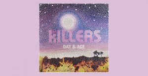 The Killers - Day & Age