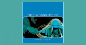 The New Pornographers - Electric version