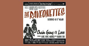 The Raveonettes - Chain gang of love