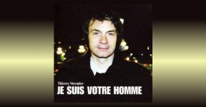 Thierry Stremer - Je suis votre homme