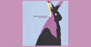 Jean-Louis Murat - Grand lièvre