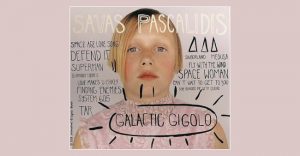Savas Pascalidis - Galactic Gigolo