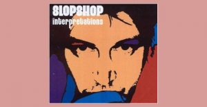 Slopshop - Interpretations