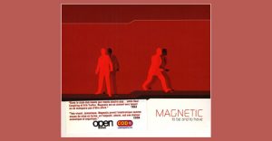 Magnetic - To be and to have