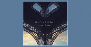 Brad Mehldau - After Fauré