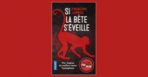 Frédéric Lepage - Si la bête s'éveille