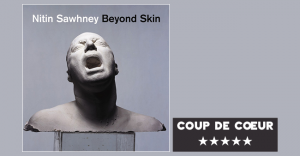 Nitin Sawhney - Beyond skin