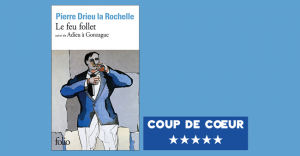 Drieu La Rochelle - Le feu follet