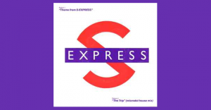 S Express - Theme from S Express