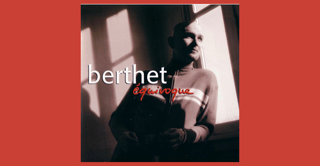 Berthet "Equivoque"
