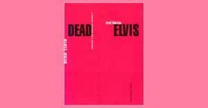 Greil Marcus - Dead Elvis