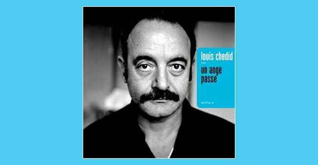 Louis Chedid "Un ange passe"
