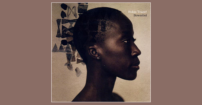 Rokia Traoré “Bowmboï”
