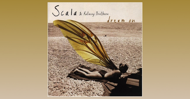 Scala & Kolacny Brothers "Dream on"