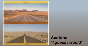Acetone - I guess I would