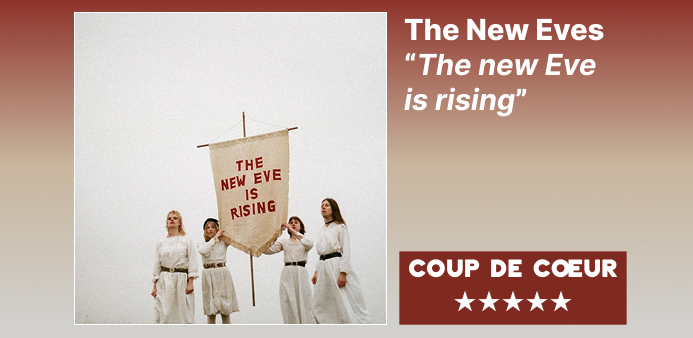 The New Eves “The New Eve Is Rising”