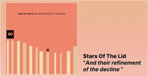 Stars Od The Lid - And their refinement of the decline