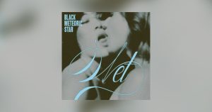 Black Meteoric Star - Wet