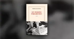Didier Daeninckx - Les maisons parachutées