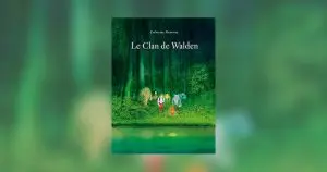 Catherine Meurisse - Le clan de Walden