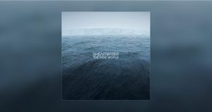 Shearwater - The New World